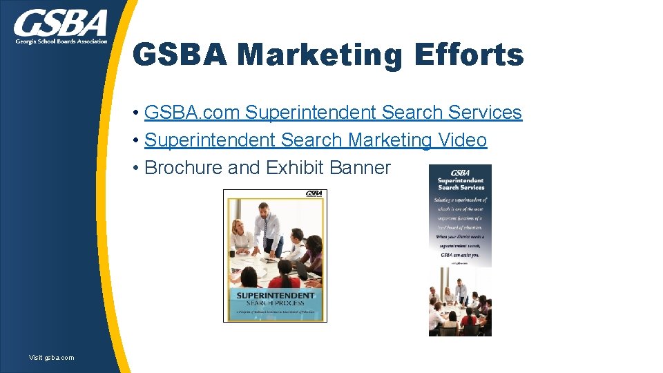 GSBA Marketing Efforts • GSBA. com Superintendent Search Services • Superintendent Search Marketing Video GSBA Marketing Efforts • GSBA. com Superintendent Search Services • Superintendent Search Marketing Video