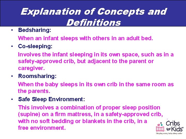 Explanation of Concepts and Definitions • Bedsharing: When an infant sleeps with others in