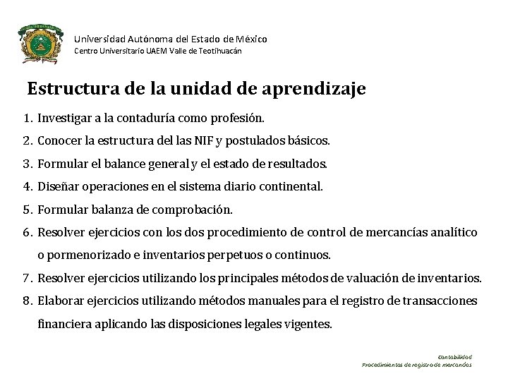 Universidad Autónoma del Estado de México Centro Universitario UAEM Valle de Teotihuacán Estructura de