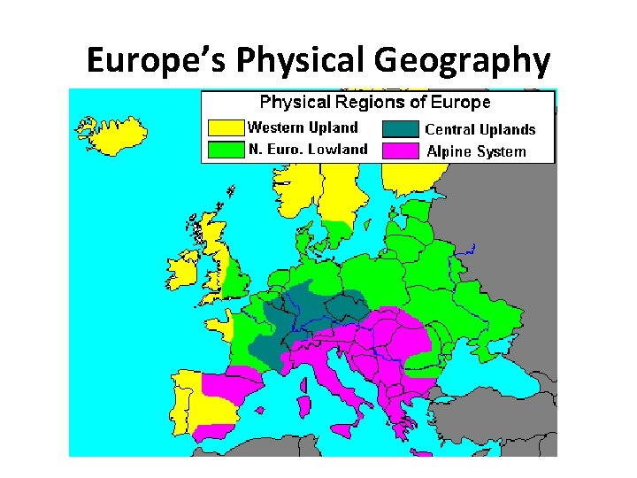 Europe’s Physical Geography 