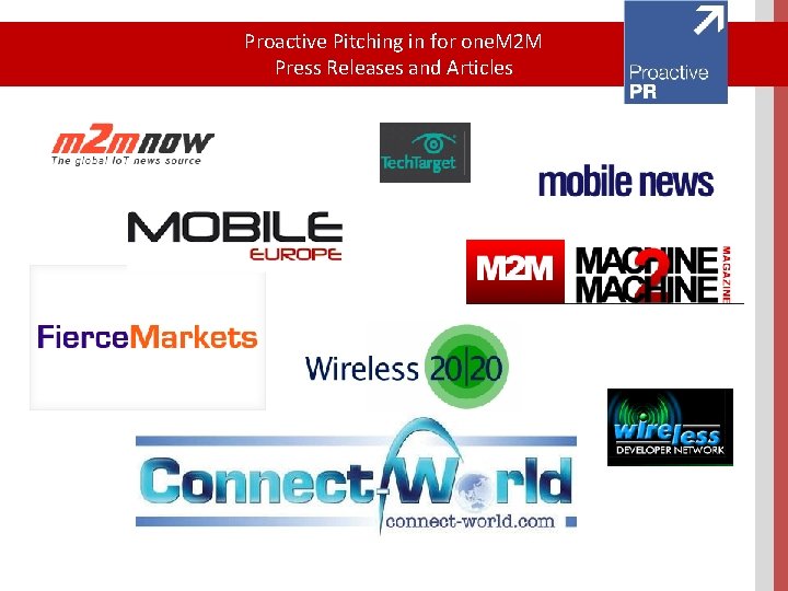 Proactive Pitching in for one. M 2 M Press Releases and Articles 