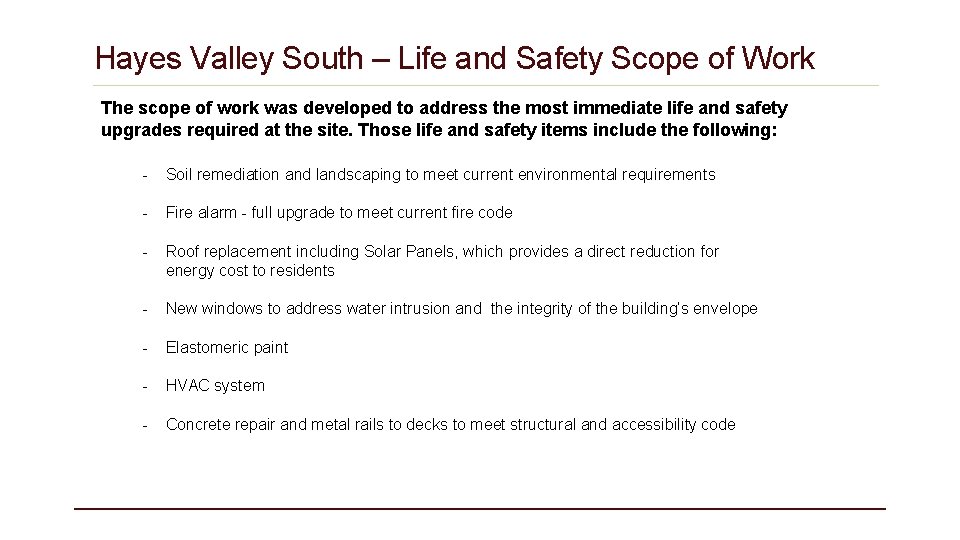Hayes Valley South – Life and Safety Scope of Work The scope of work