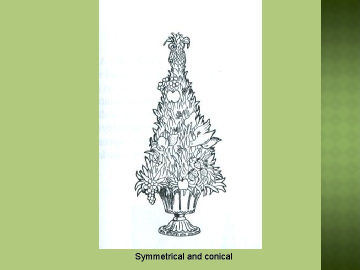 Symmetrical and conical 