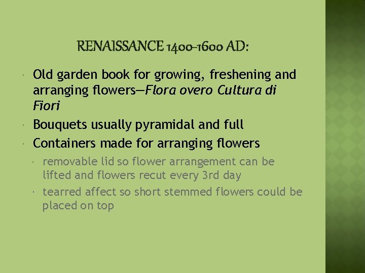 RENAISSANCE 1400 -1600 AD: Old garden book for growing, freshening and arranging flowers—Flora overo