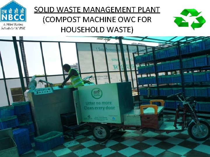 SOLID WASTE MANAGEMENT PLANT (COMPOST MACHINE OWC FOR HOUSEHOLD WASTE) 