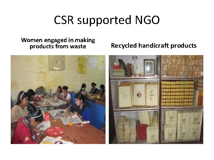 CSR supported NGO Women engaged in making products from waste Recycled handicraft products 