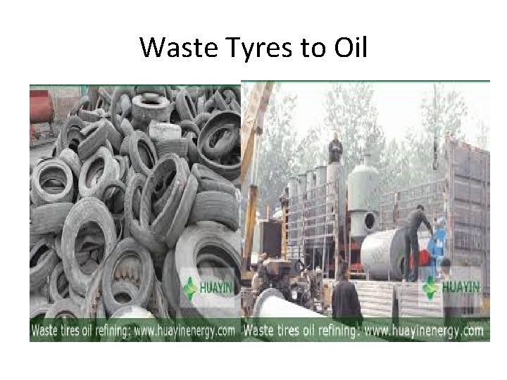 Waste Tyres to Oil 