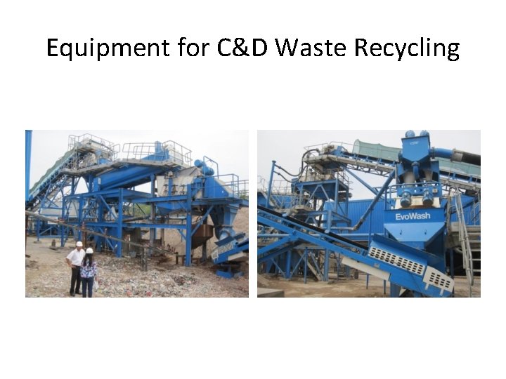 Equipment for C&D Waste Recycling 