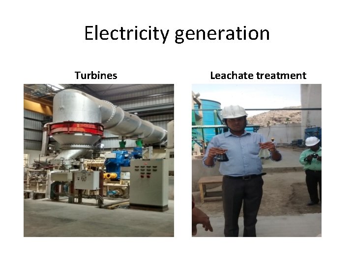 Electricity generation Turbines Leachate treatment 