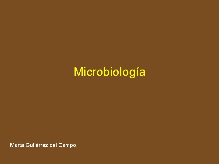 Microbiología Marta Gutiérrez del Campo 