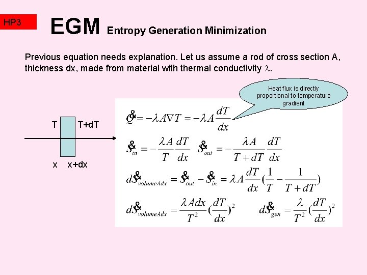 HP 3 TZ 2 EGM Entropy Generation Minimization Previous equation needs explanation. Let us