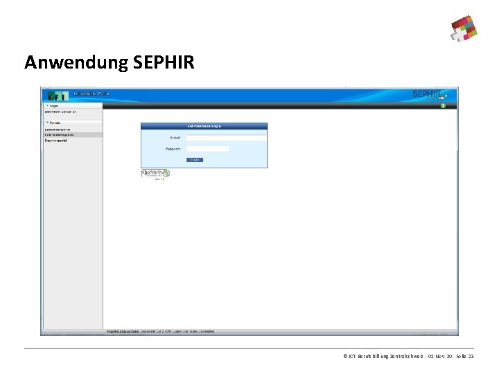 Anwendung SEPHIR © ICT-Berufsbildung Zentralschweiz - 01 -Nov-20 - Folie 23 