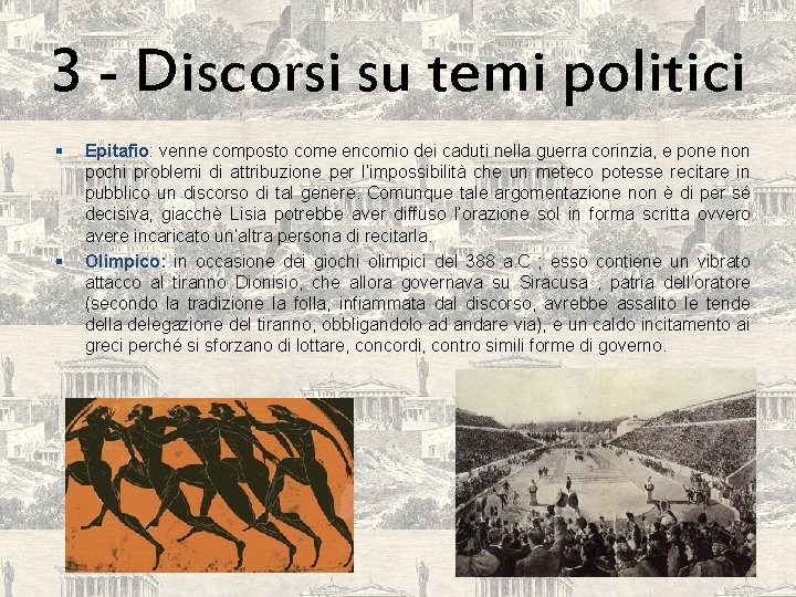 3 - Discorsi su temi politici § § Epitafio: venne composto come encomio dei