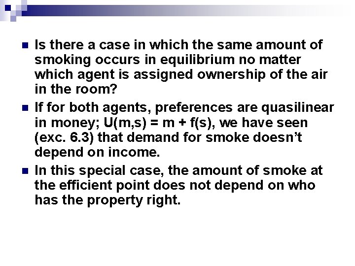 n n n Is there a case in which the same amount of smoking