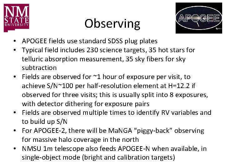 Observing • APOGEE fields use standard SDSS plug plates • Typical field includes 230