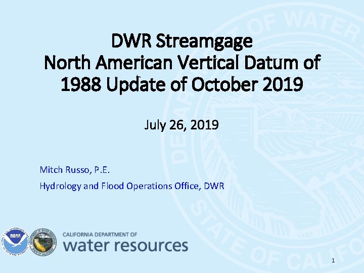 DWR Streamgage North American Vertical Datum of 1988 Update of October 2019 July 26,