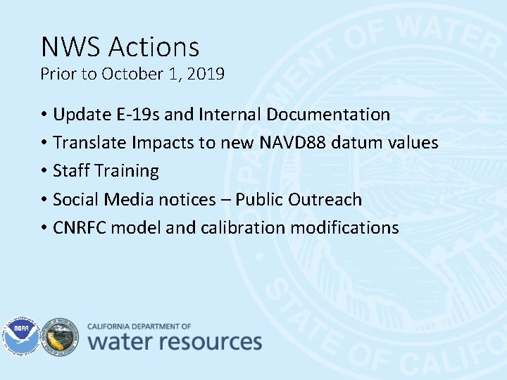 NWS Actions Prior to October 1, 2019 • Update E-19 s and Internal Documentation