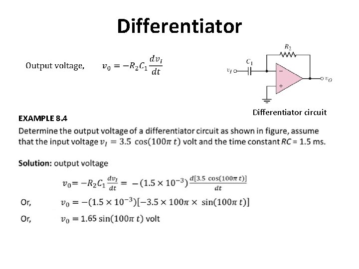 Differentiator EXAMPLE 8. 4 Differentiator circuit 