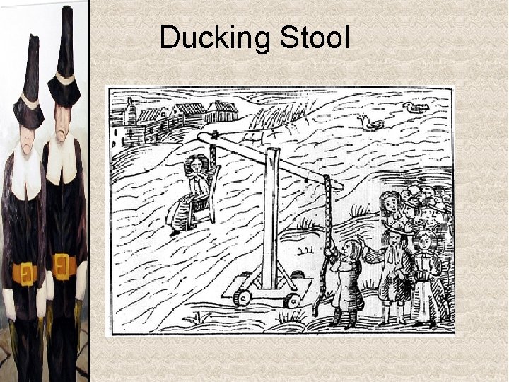 Ducking Stool 