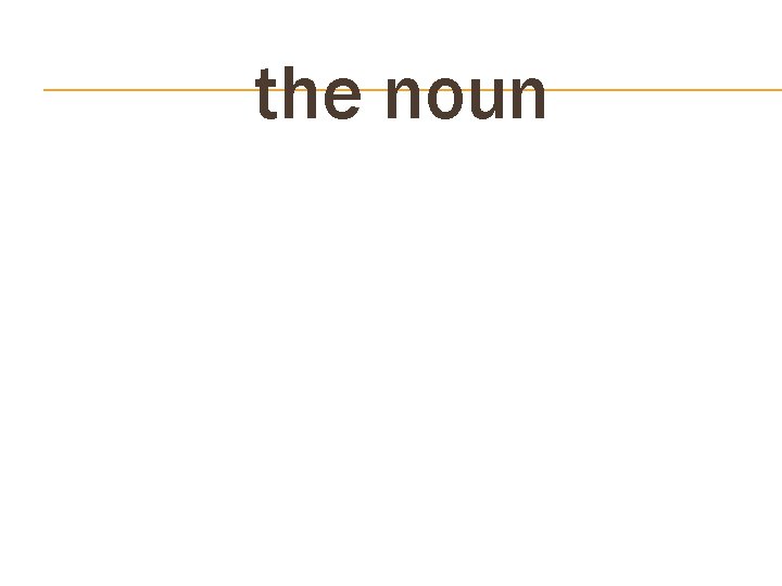 the noun 