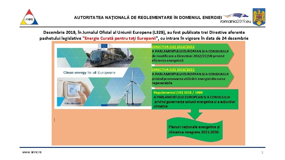 AUTORITATEA NAŢIONALĂ DE REGLEMENTARE ÎN DOMENIUL ENERGIEI Decembrie 2018, în Jurnalul Oficial al Uniunii