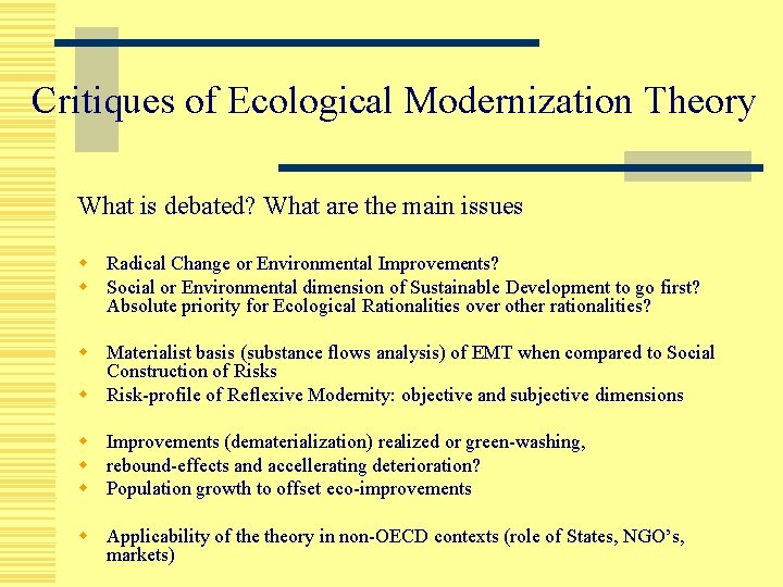 Critiques of Ecological Modernization Theory What is debated? What are the main issues w