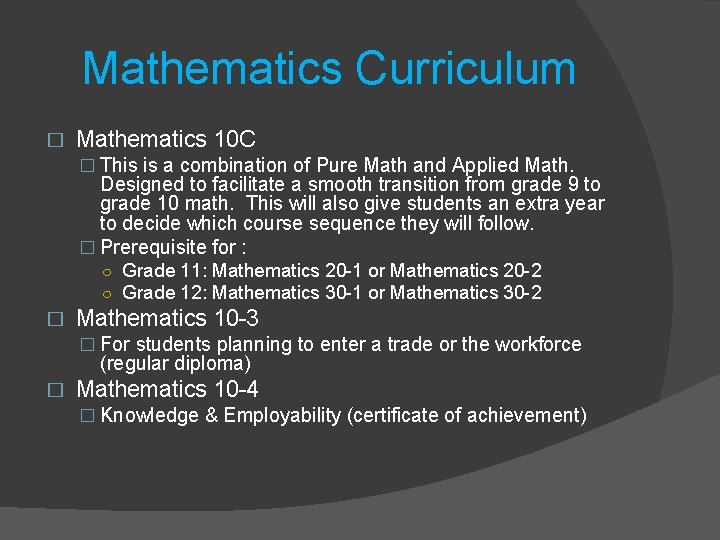 Mathematics Curriculum � Mathematics 10 C � This is a combination of Pure Math