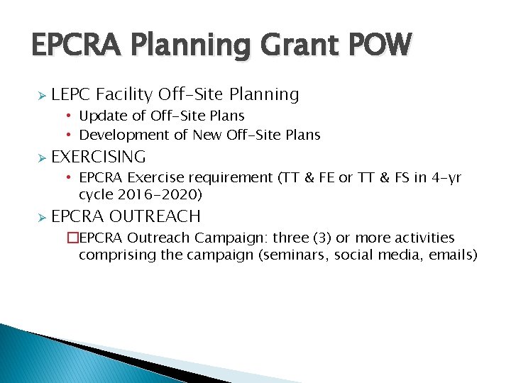 EPCRA Planning Grant POW Ø LEPC Facility Off-Site Planning • Update of Off-Site Plans