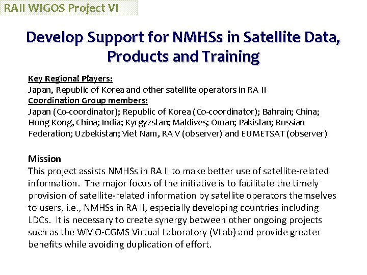 RAII WIGOS Project VI Develop Support for NMHSs in Satellite Data, Products and Training