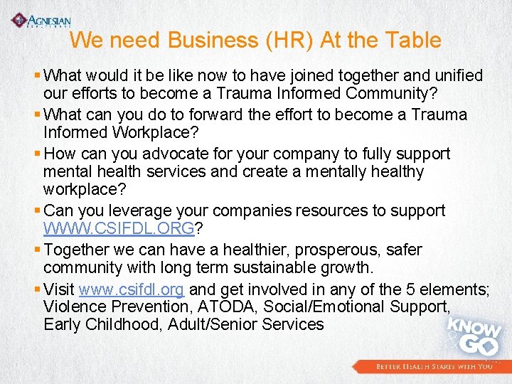 We need Business (HR) At the Table § What would it be like now