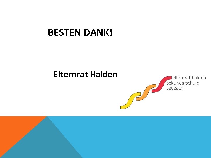 BESTEN DANK! Elternrat Halden 