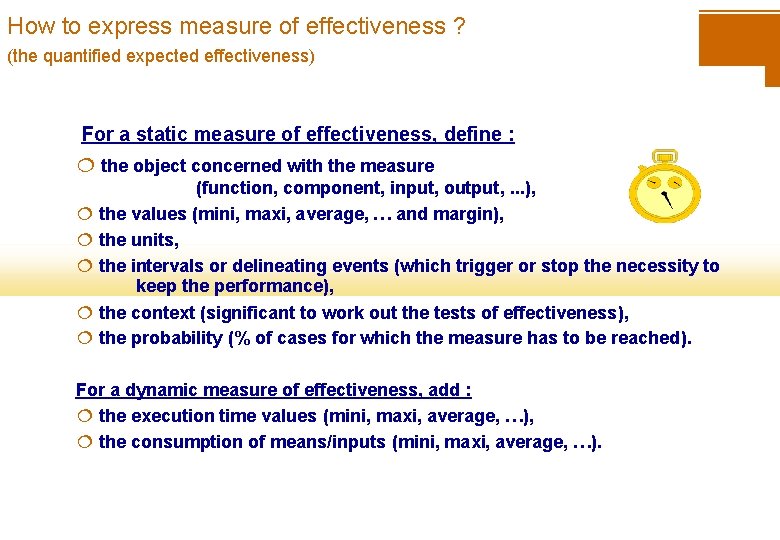 How to express measure of effectiveness ? (the quantified expected effectiveness) For a static