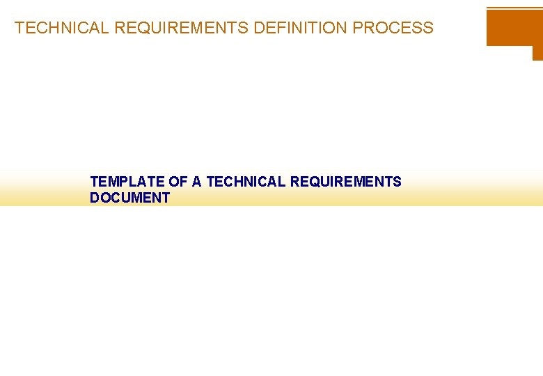 TECHNICAL REQUIREMENTS DEFINITION PROCESS TEMPLATE OF A TECHNICAL REQUIREMENTS DOCUMENT 