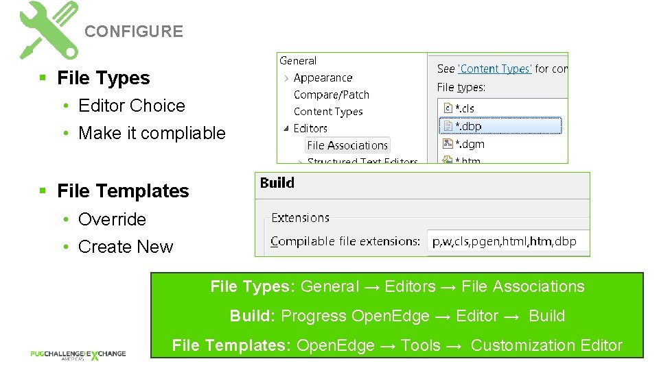 CONFIGURE § File Types • Editor Choice • Make it compliable § File Templates