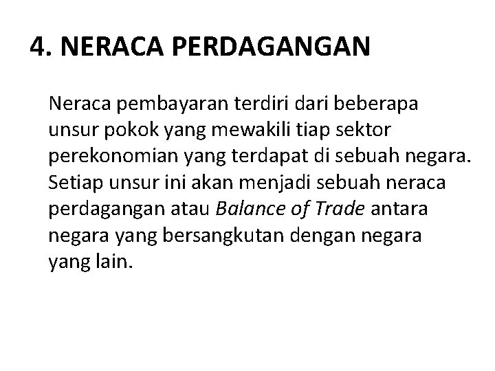 Perbedaan neraca perdagangan dengan neraca pembayaran