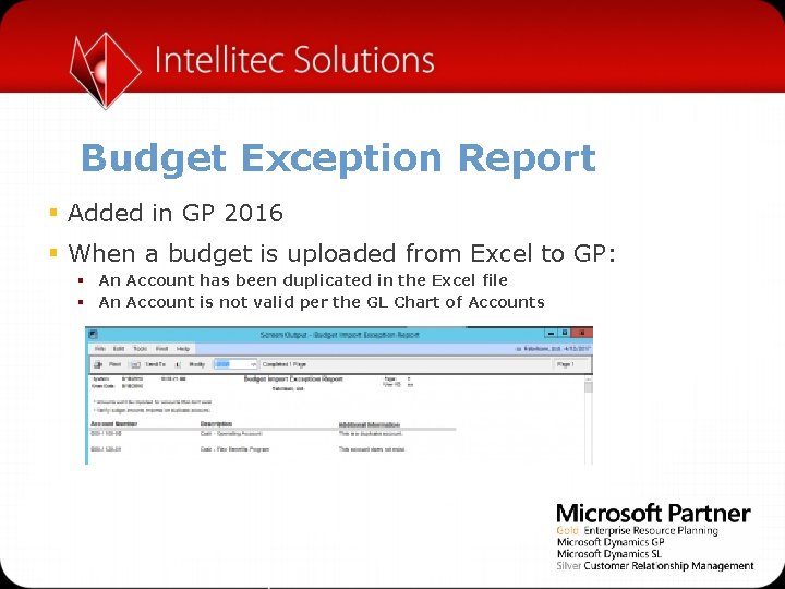 Budget Exception Report § Added in GP 2016 § When a budget is uploaded