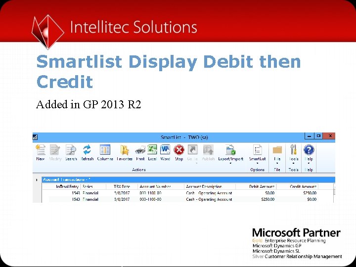 Smartlist Display Debit then Credit Added in GP 2013 R 2 