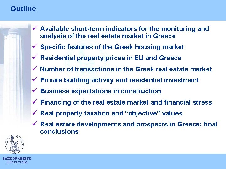 Outline ü Available short-term indicators for the monitoring and analysis of the real estate