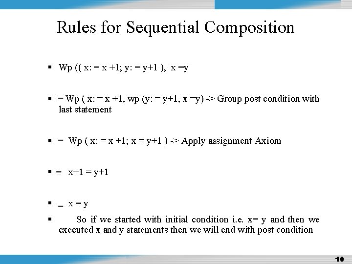 Design and Analysis of Algorithms Rules for Sequential Composition Wp (( x: = x