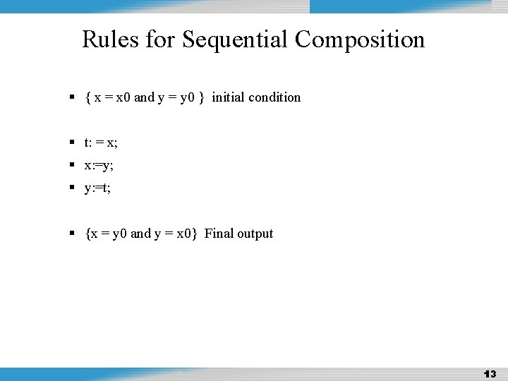 Design and Analysis of Algorithms Rules for Sequential Composition { x = x 0