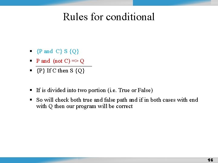 Design and Analysis of Algorithms Rules for conditional {P and C} S {Q} P