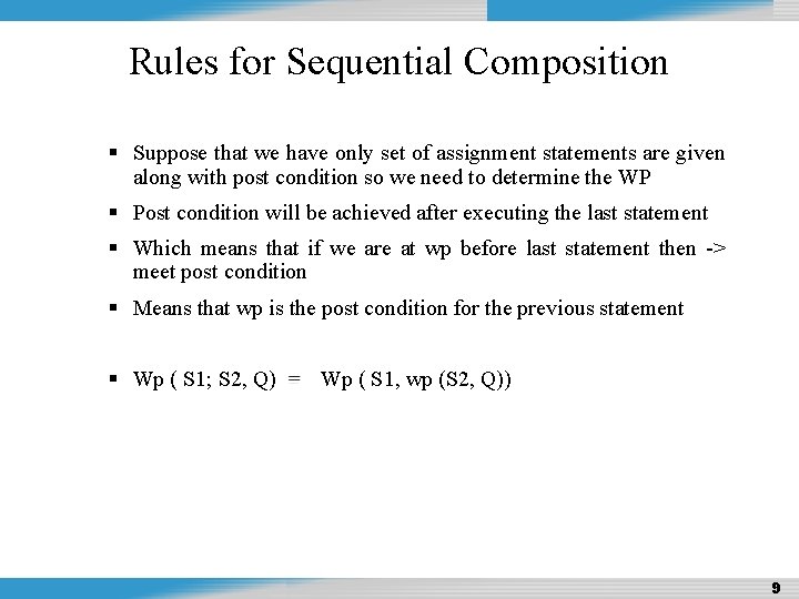 Design and Analysis of Algorithms Rules for Sequential Composition Suppose that we have only