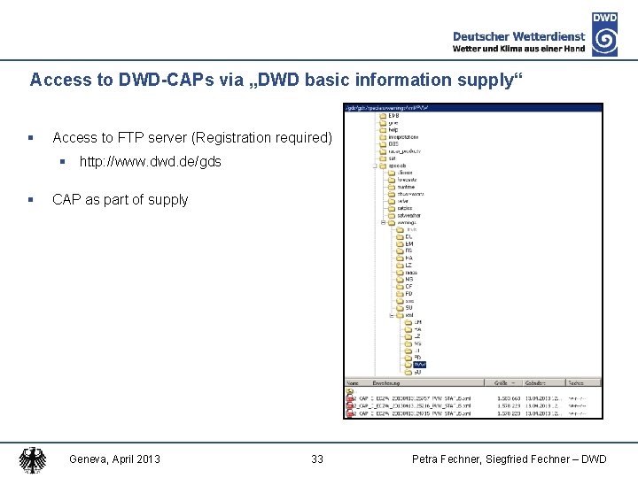 Access to DWD-CAPs via „DWD basic information supply“ § Access to FTP server (Registration