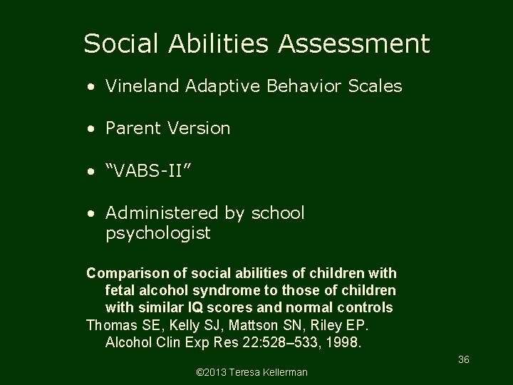 Social Abilities Assessment • Vineland Adaptive Behavior Scales • Parent Version • “VABS-II” • Social Abilities Assessment • Vineland Adaptive Behavior Scales • Parent Version • “VABS-II” •