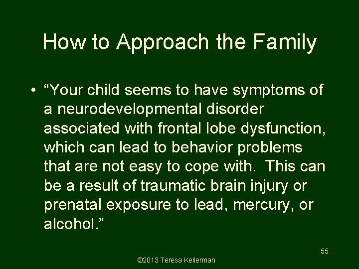 How to Approach the Family • “Your child seems to have symptoms of a How to Approach the Family • “Your child seems to have symptoms of a