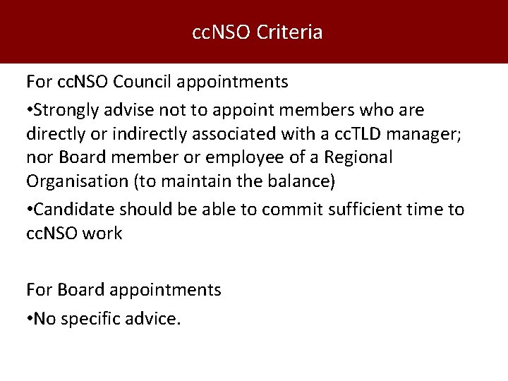 cc. NSO Criteria For cc. NSO Council appointments • Strongly advise not to appoint