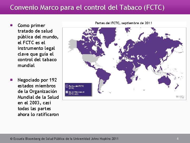 Convenio Marco para el control del Tabaco (FCTC) Como primer tratado de salud pública