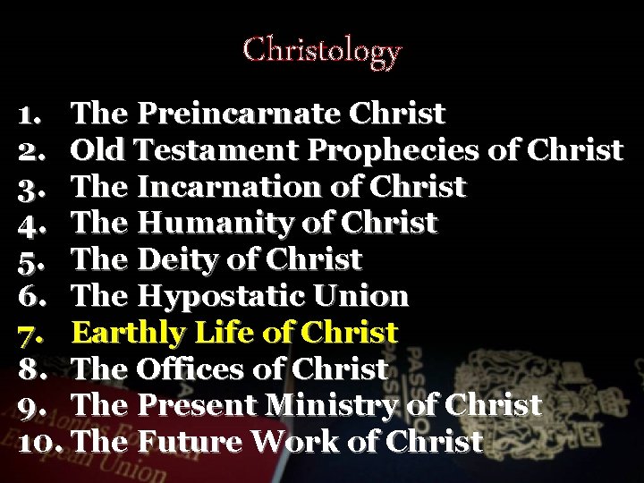 Christology 1. The Preincarnate Christ 2. Old Testament Prophecies of Christ 3. The Incarnation