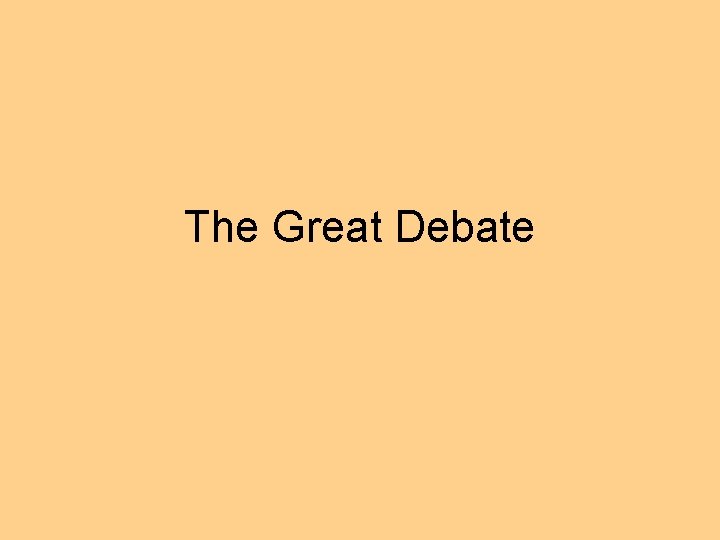 The Great Debate 