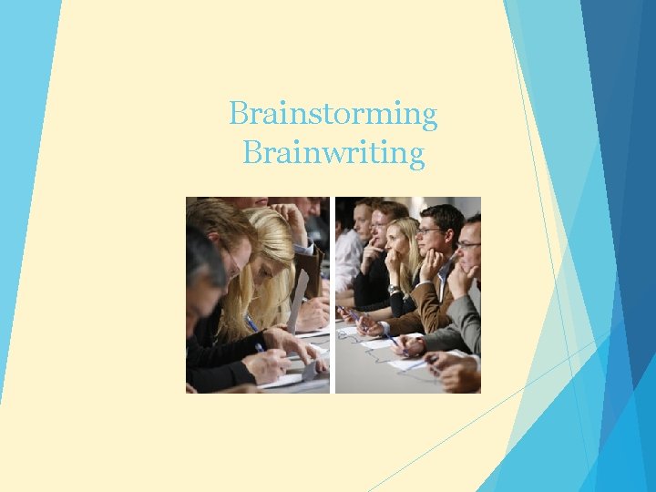 Brainstorming Brainwriting 